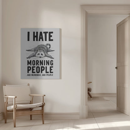 canvas prints I Hate Morning People16X20inches- White Frame