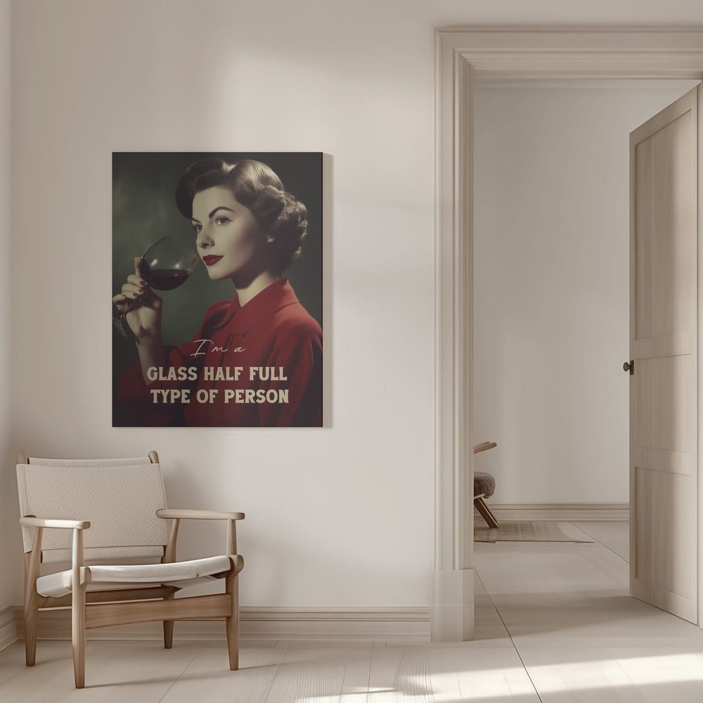 canvas prints #039 I'm a glass half full type of person16X20inches- White Frame