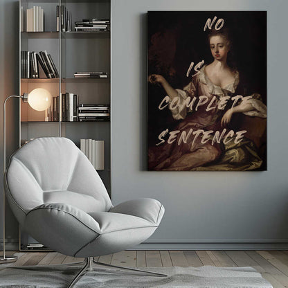 Wall art No Is Complete Sentence