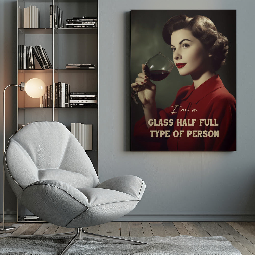 canvas prints #039 I'm a glass half full type of personinches- 