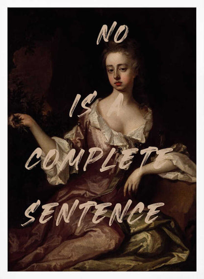 Wall art No Is Complete Sentence